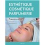 Esthétique, cosmétique, parfumerie. Préparation au cap