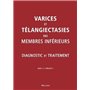 Varices et teleangiecasties des membres inferieurs