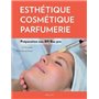 Esthétique, cosmétique, parfumerie. Préparation au BP - bac pro