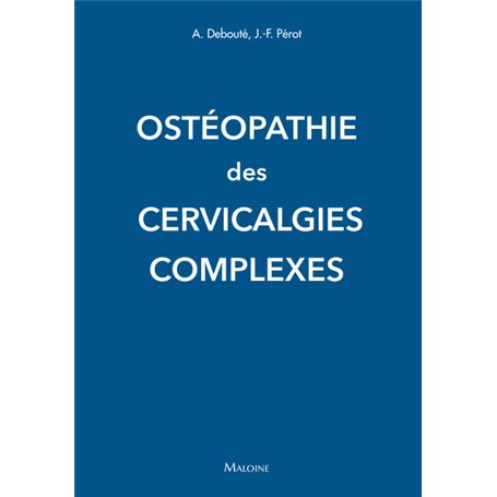 Osteopathie des cervicalgies complexes