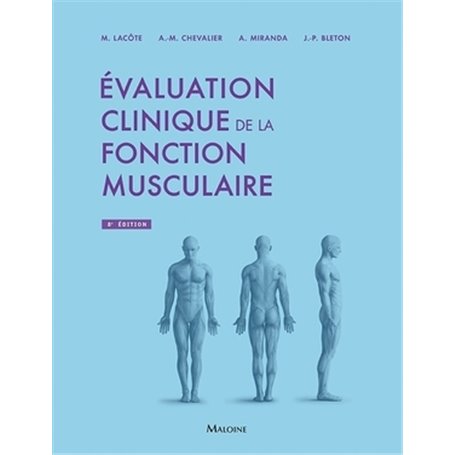 Evaluation clinique de la fonction musculaire, 8e éd.