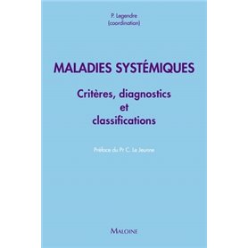 Maladies systémiques - critères diagnostiques et de classification