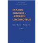 Examen clinique de l'appareil locomoteur. tests. signes. manoeuvres. 3e ed.