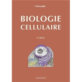 Biologie cellulaire, 4e ed.