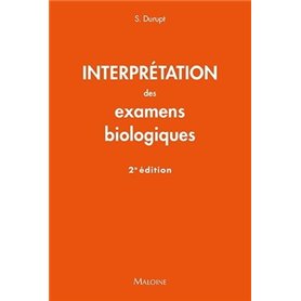 Interpretation des examens biologiques, 2e ed.