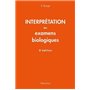 Interpretation des examens biologiques, 2e ed.