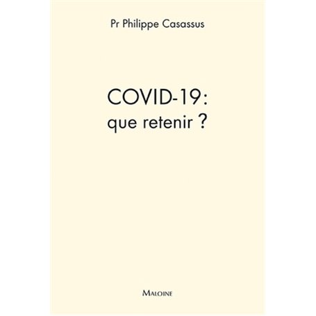 Covid 19 : que retenir?