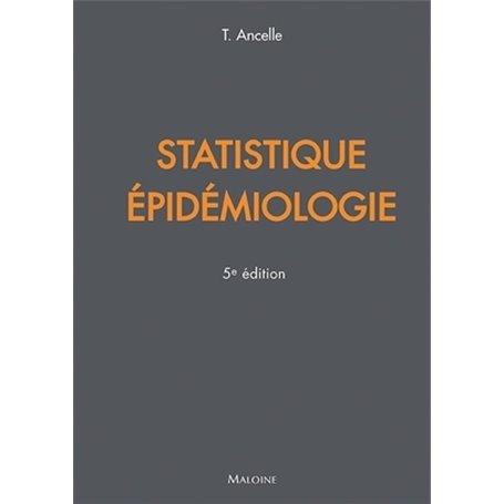 Statistiques - epidemiologie, 5e ed.