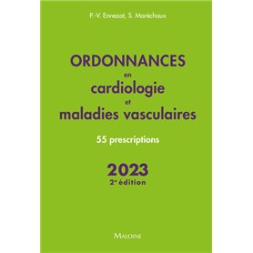 Ordonnances en cardiologie et maladies vasculaires 2023 - 2e édition