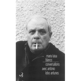 Conversations avec Antonio Lobo Antunes