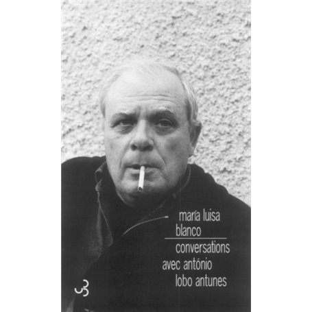 Conversations avec Antonio Lobo Antunes