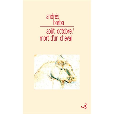 Août octobre / Mort d'un cheval