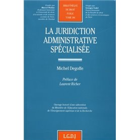 la juridiction administrative spécialisée