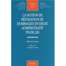 la notion de réparation de dommages en droit administratif français