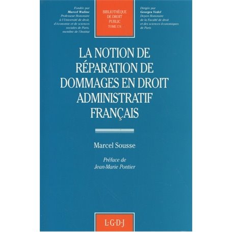 la notion de réparation de dommages en droit administratif français