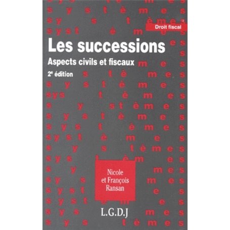 les successions, aspects civils et fiscaux - 2ème édition