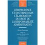 jurisprudence et doctrine dans l'élaboration du droit de la responsabilité admin