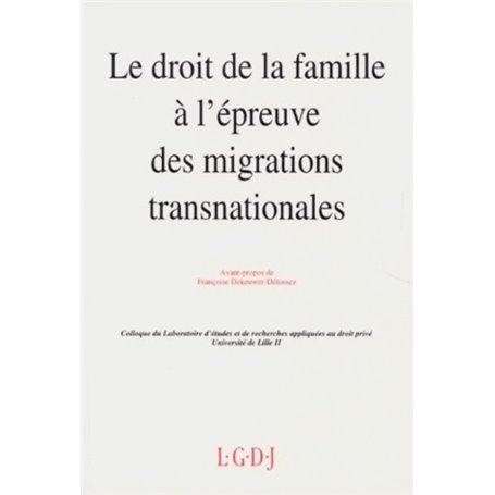 le droit de la famille à l'épreuve des migrations transnationales