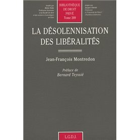 la désolennisation des libéralités