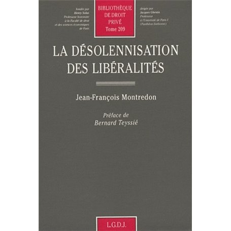 la désolennisation des libéralités