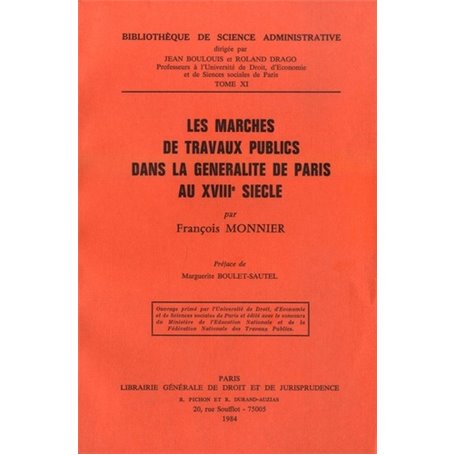 les marchés de travaux publics dans la généralité de paris au xviiie siècle