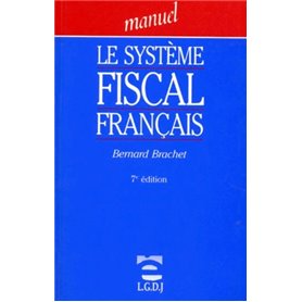 le système fiscal français - 7ème édition