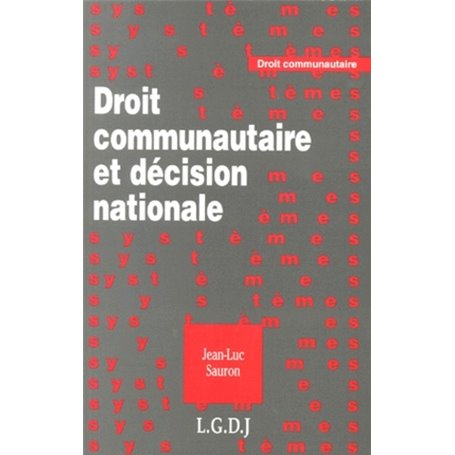 droit communautaire et décision nationale