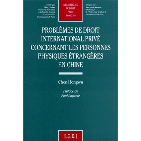 problèmes de droit international privé concernant les personnes physiques étrang