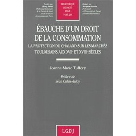 ebauche d'un droit de la consommation. la protection du chaland sur les marchés