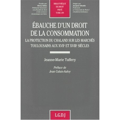 ebauche d'un droit de la consommation. la protection du chaland sur les marchés