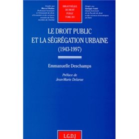 le droit public et la ségrégation urbaine (1943-1997)