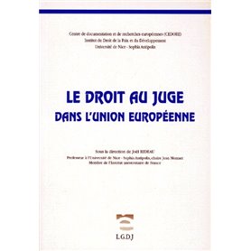 le droit au juge dans l'union européenne