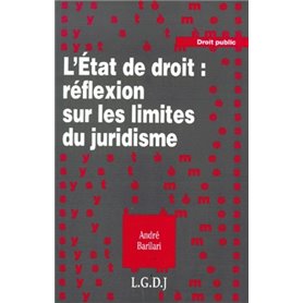 l'etat de droit : réflexions sur  les limites du juridisme