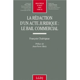 la rédaction d'un acte juridique : le bail commercial