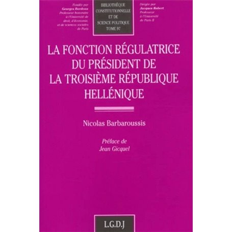 la fonction régulatrice du président de la troisième république héllénique