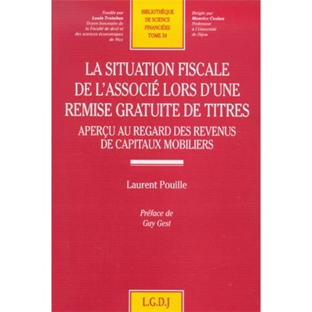 LA SITUATION FISCALE DE L'ASSOCIÉ LORS D'UNE REMISE GRATUITE DE TITRES