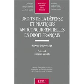 droits de la défense et pratiques anticoncurrentielles en droit français