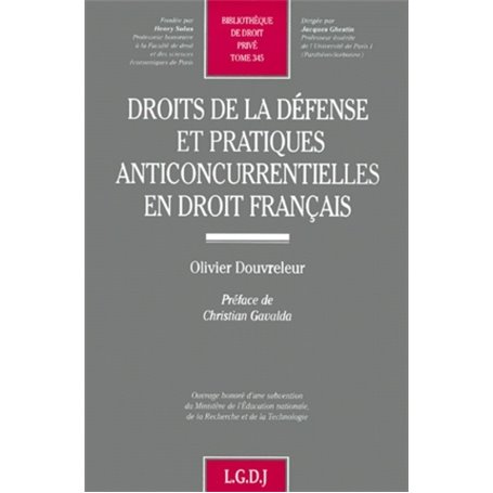 droits de la défense et pratiques anticoncurrentielles en droit français