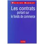 les contrats portant sur le  fonds de commerce