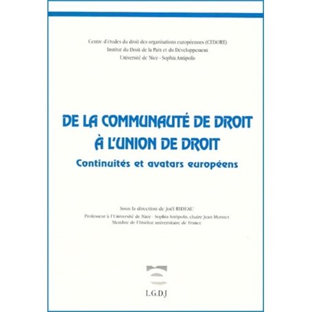 de la communauté de droit à l'union de droit. continuités et avatars européens