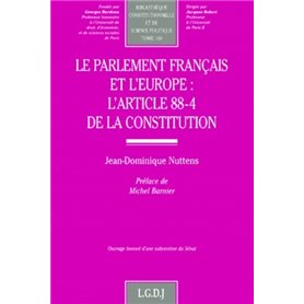 le parlement français et l'europe : l'article 88-4 de la constitution