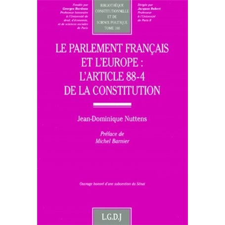 le parlement français et l'europe : l'article 88-4 de la constitution