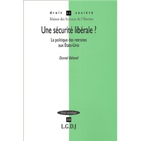 une sécurité libérale ? la politique des retraites aux etats-unis