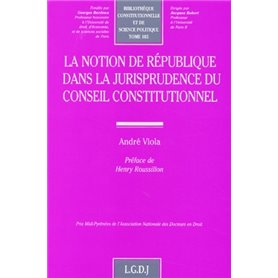 la notion de république dans la jurisprudence du conseil constitutionnel