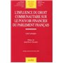 l'influence du droit communautaire sur le pouvoir financier du parlement françai