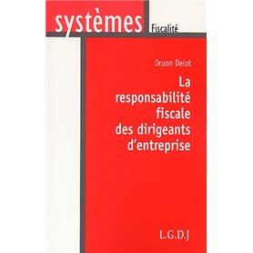 la responsabilité fiscale des dirigeants d'entreprise