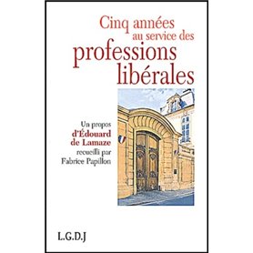 cinq années au service des professions libérales