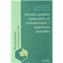 services publics industriels et commerciaux : questions actuelles