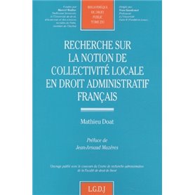 recherche sur la notion de collectivité locale en droit administratif français