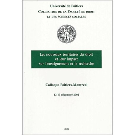 LES NOUVEAUX TERRITOIRES DU DROIT ET LEUR IMPACT SUR L'ENSEIGNEMENT ET LA RECHER